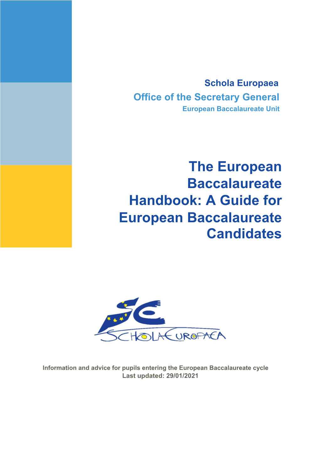 The European Baccalaureate Handbook: a Guide for European Baccalaureate Candidates