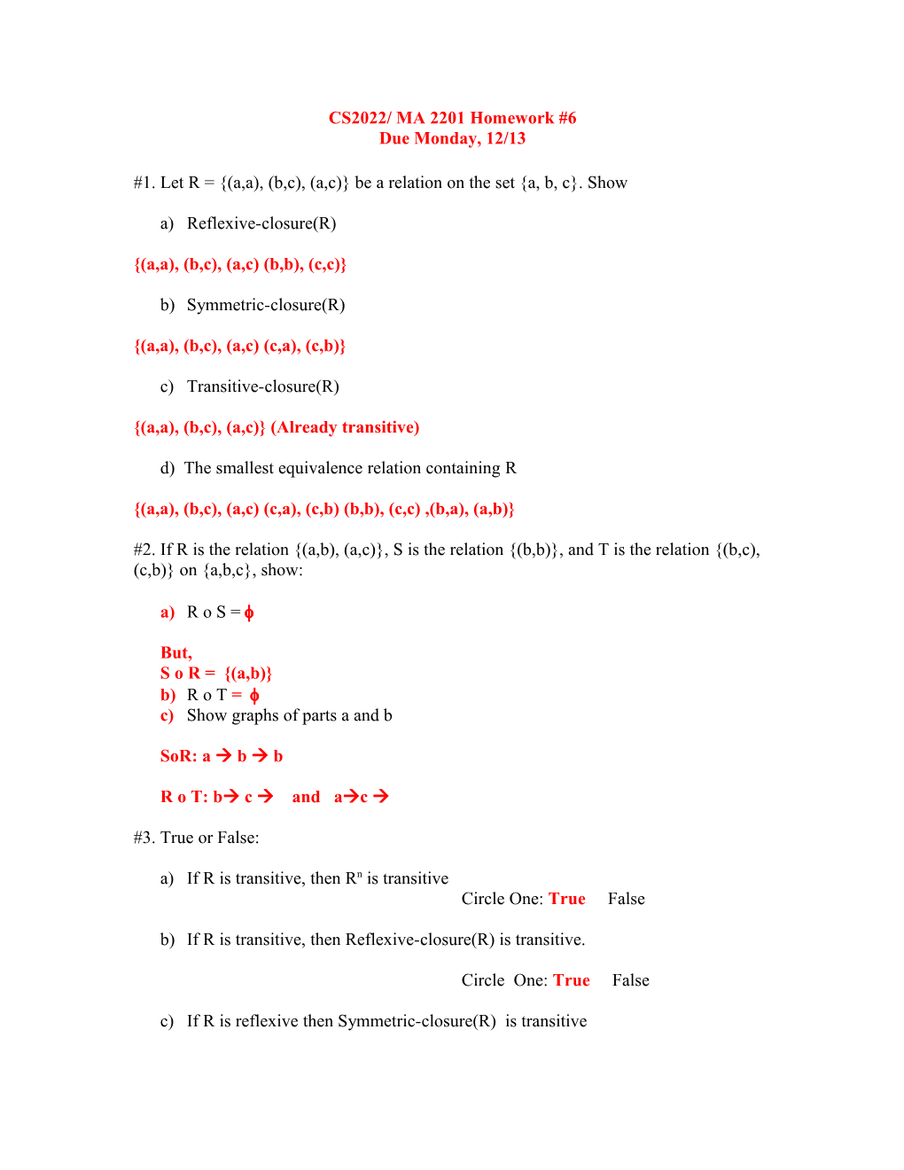 1. Let R = (A,A), (B,C), (A,C) Be a Relation on the Set A, B, C . Show