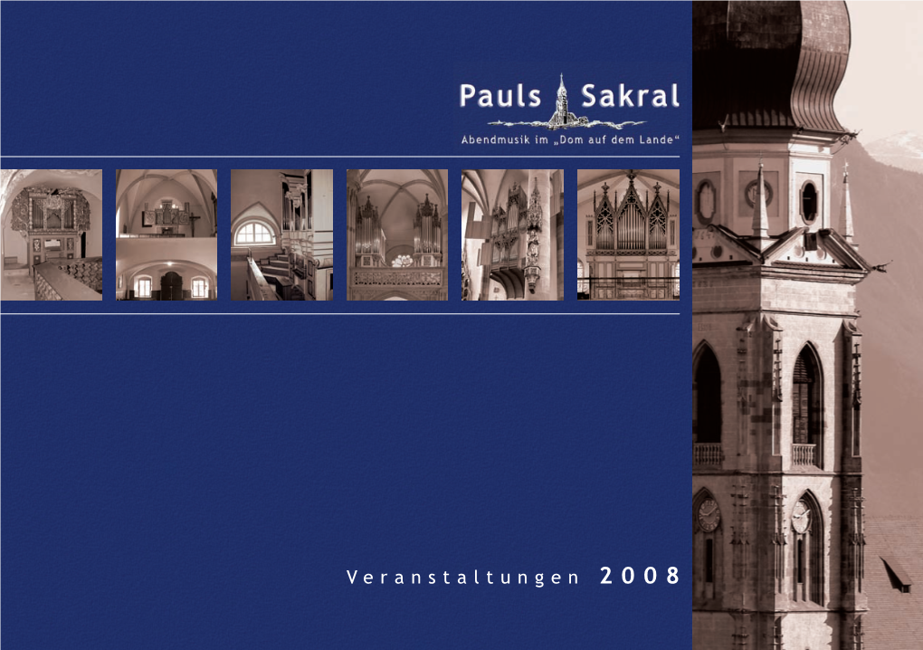Detailliertes Jahresprogramm & Konzertreihe Pauls-Sakral 2008