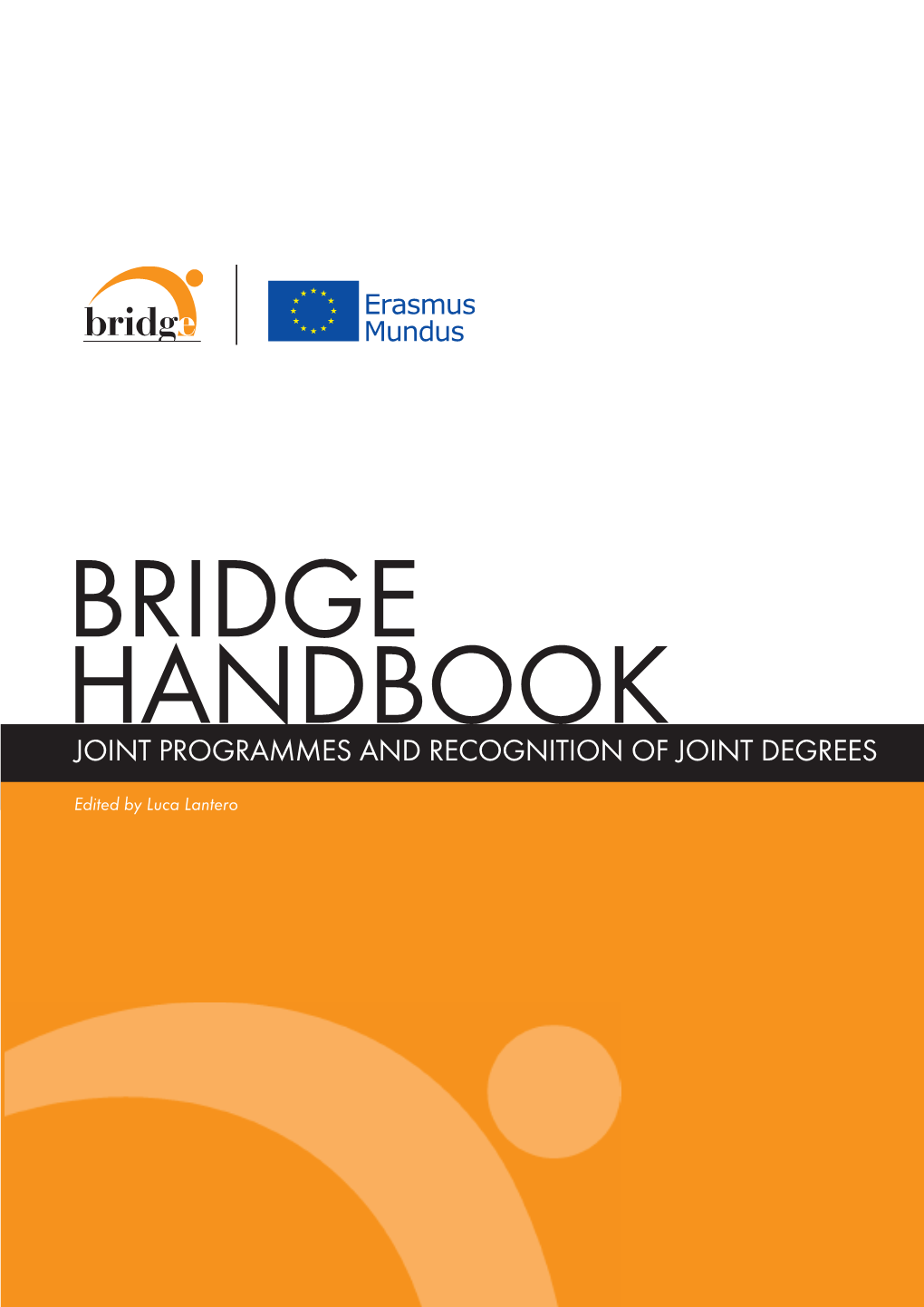 BRIDGE HANDBOOK Joint Programmes and Recognition of Joint Degrees