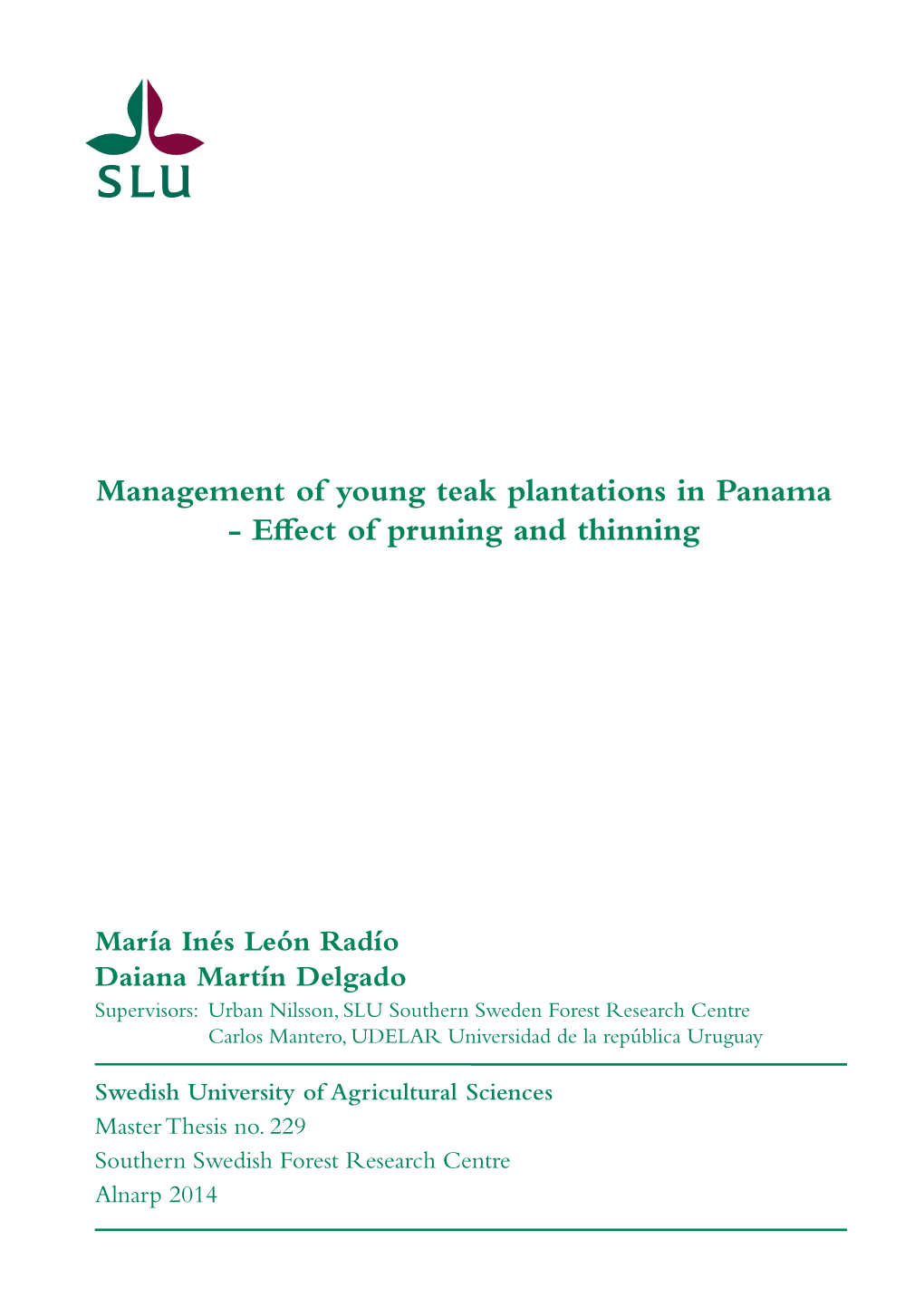 Effect of Pruning and First Thinning in the Growth of 3 Year's Old Tectona