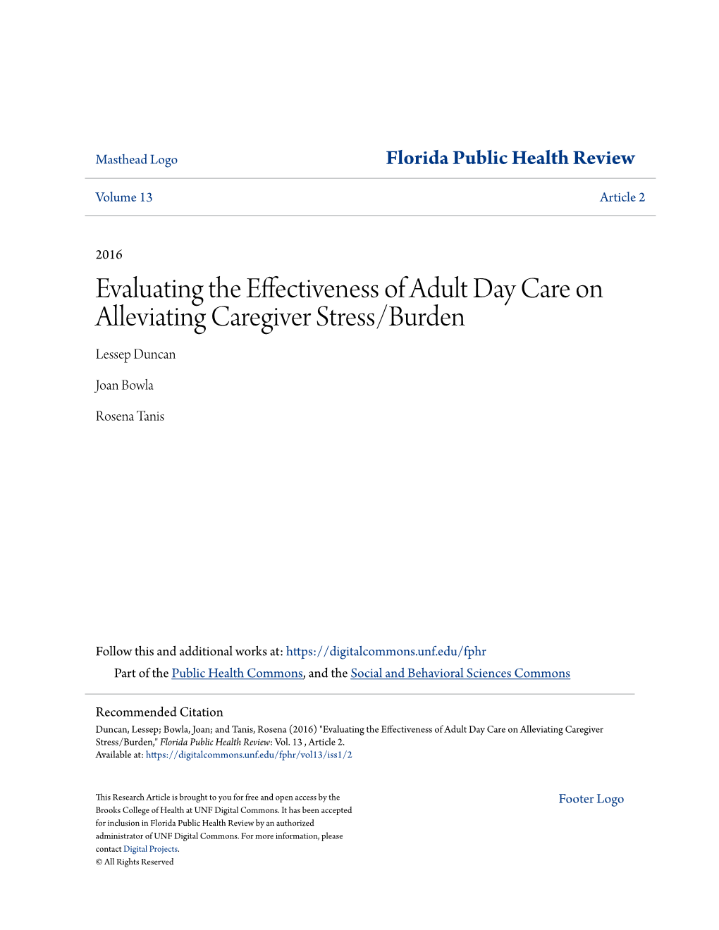 Evaluating the Effectiveness of Adult Day Care on Alleviating Caregiver Stress/Burden Lessep Duncan