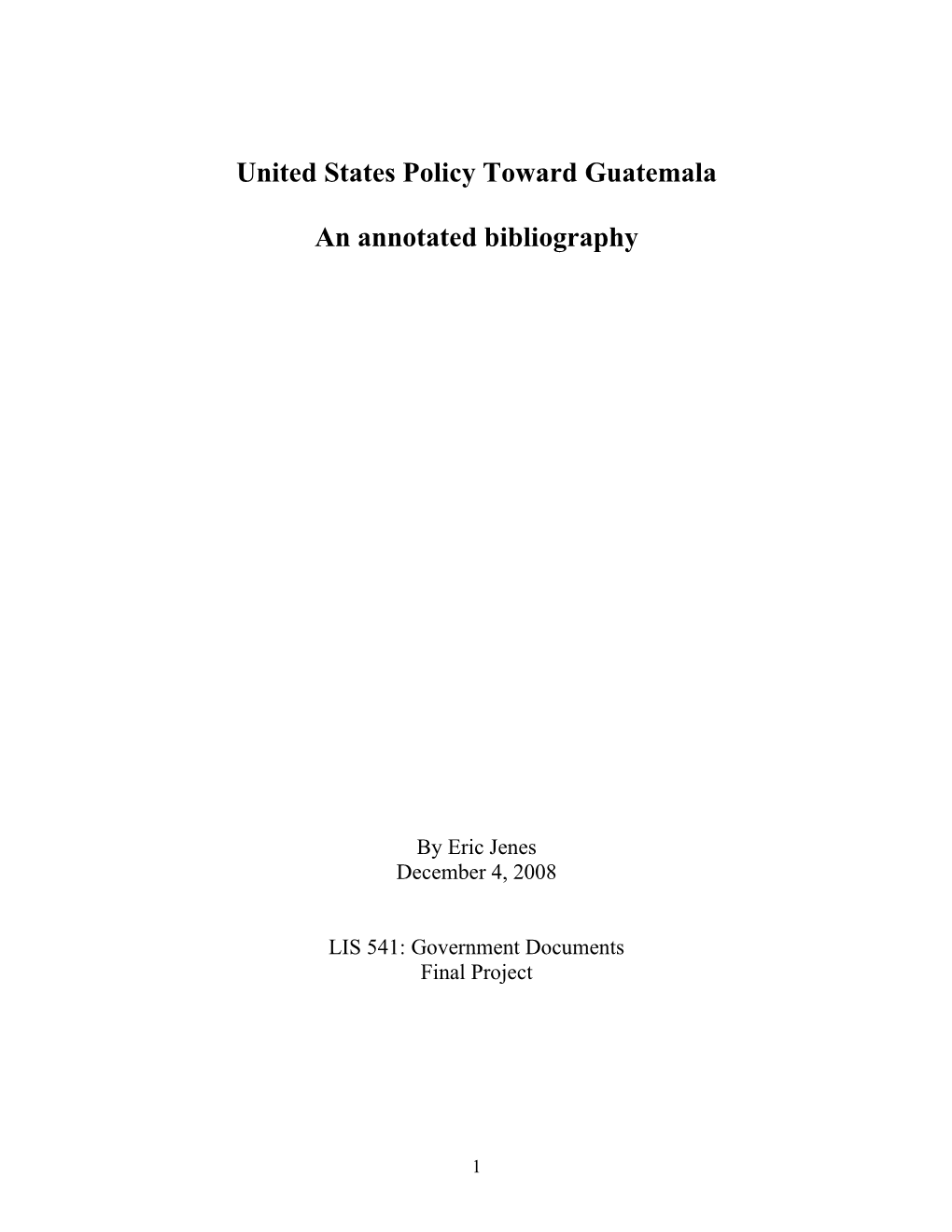 United States Policy Toward Guatemala an Annotated Bibliography