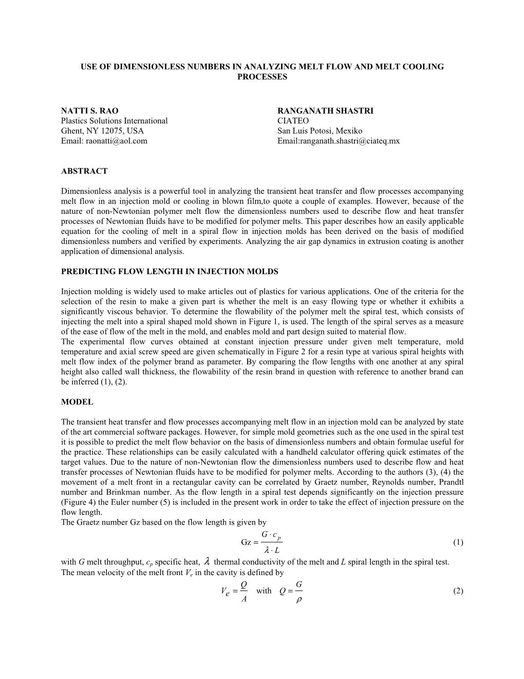 Use of Dimensionless Numbers in Analyzing Melt Flow and Melt Cooling Processes