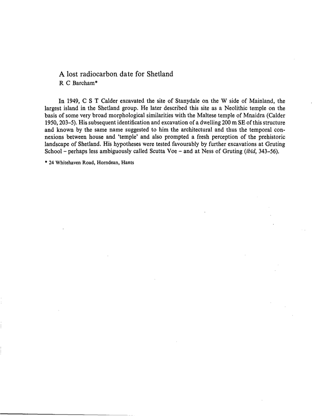 A Lost Radiocarbon Date for Shetland R C Barcham*