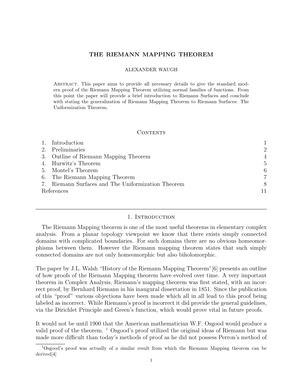 THE RIEMANN MAPPING THEOREM Contents 1. Introduction 1 2