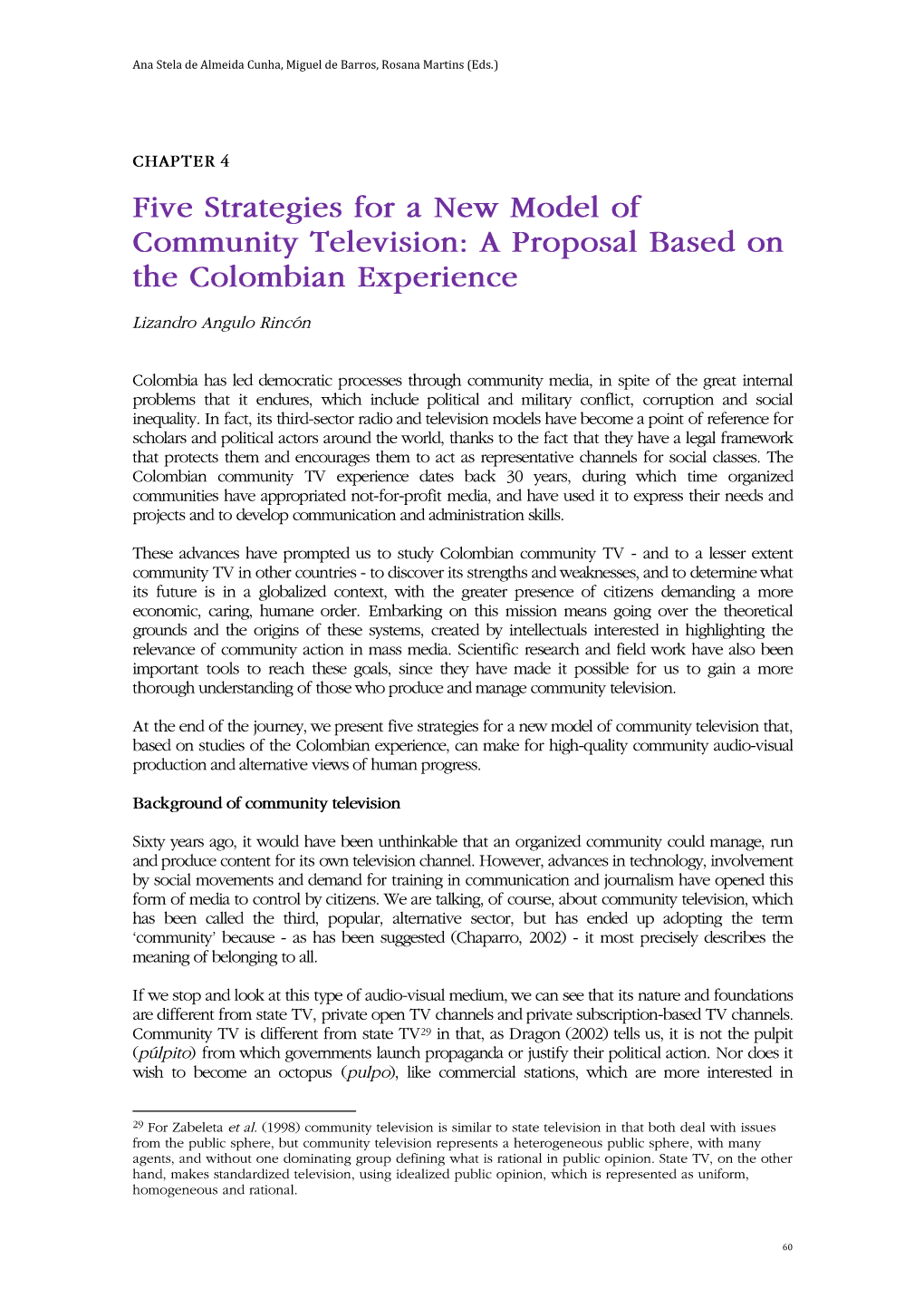 Five Strategies for a New Model of Community Television: a Proposal Based on the Colombian Experience