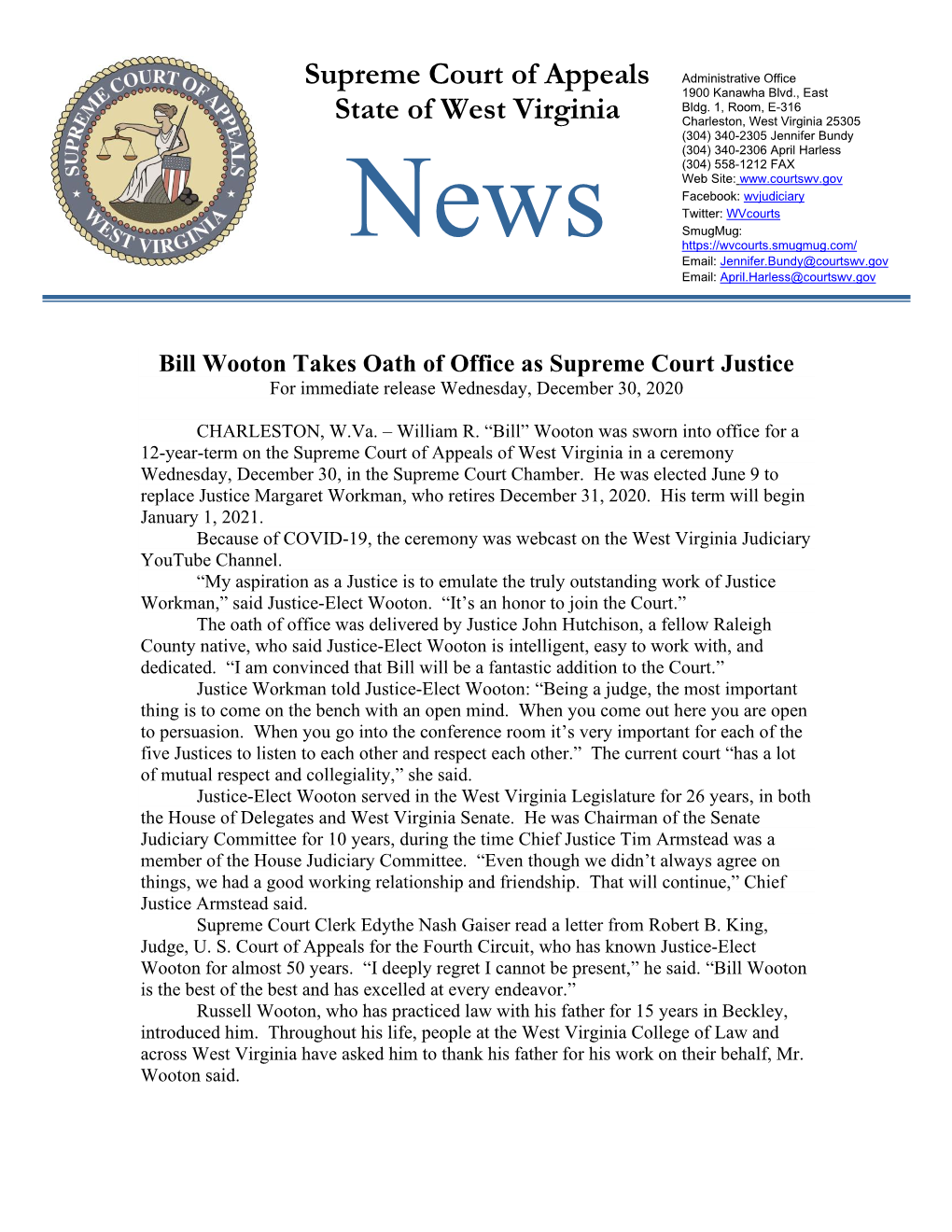 Bill Wooton Takes Oath of Office As Supreme Court Justice for Immediate Release Wednesday, December 30, 2020