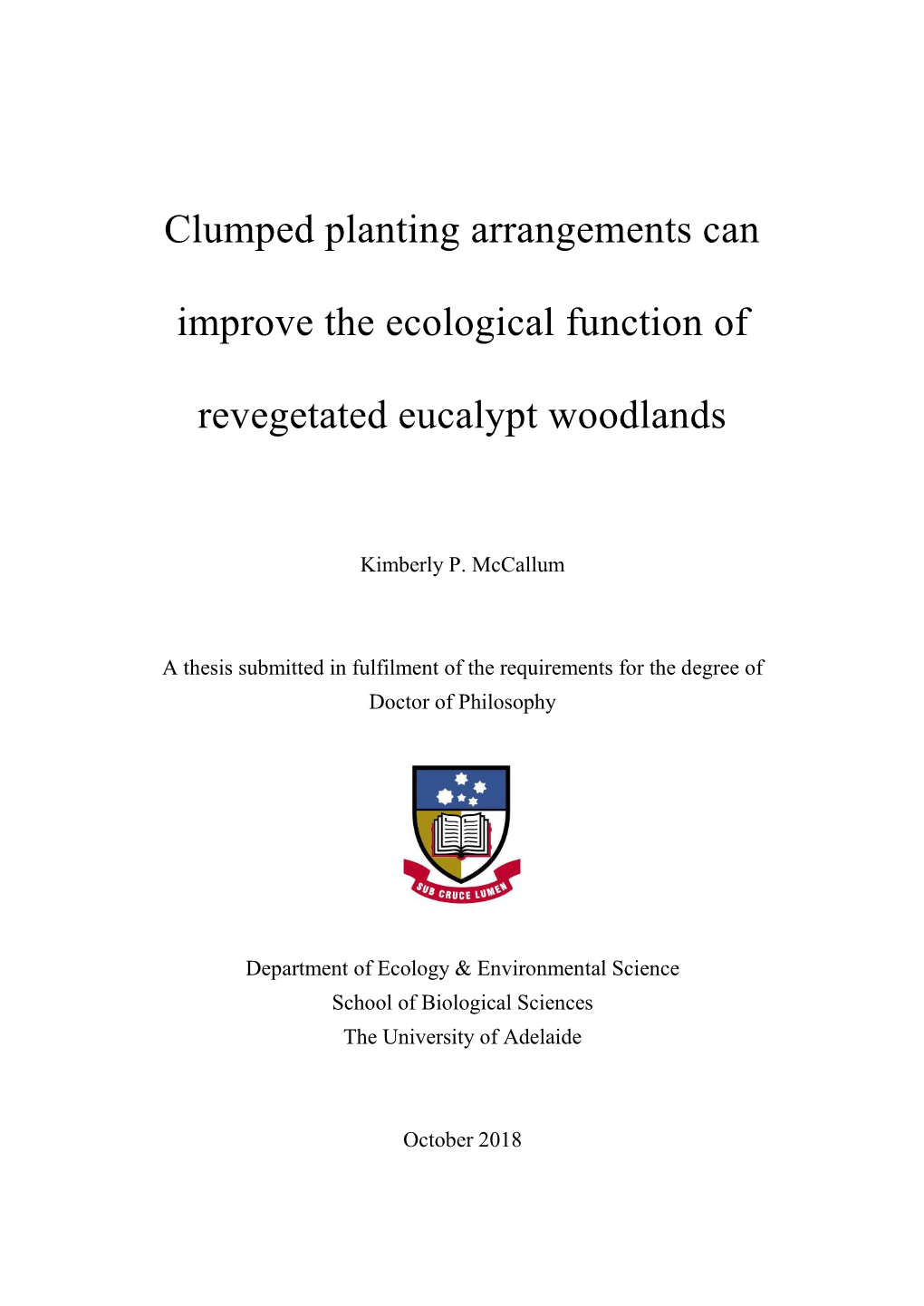 Clumped Planting Arrangements Can Improve the Ecological Function Of