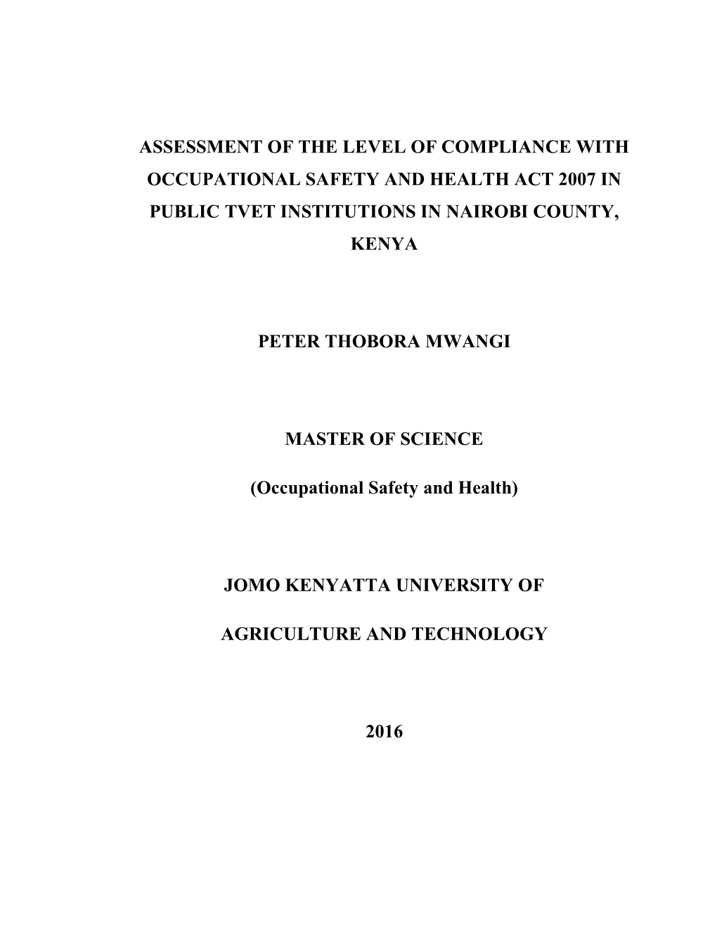 Assessment of the Level of Compliance with Occupational Safety and Health Act 2007 in Public Tvet Institutions in Nairobi County, Kenya