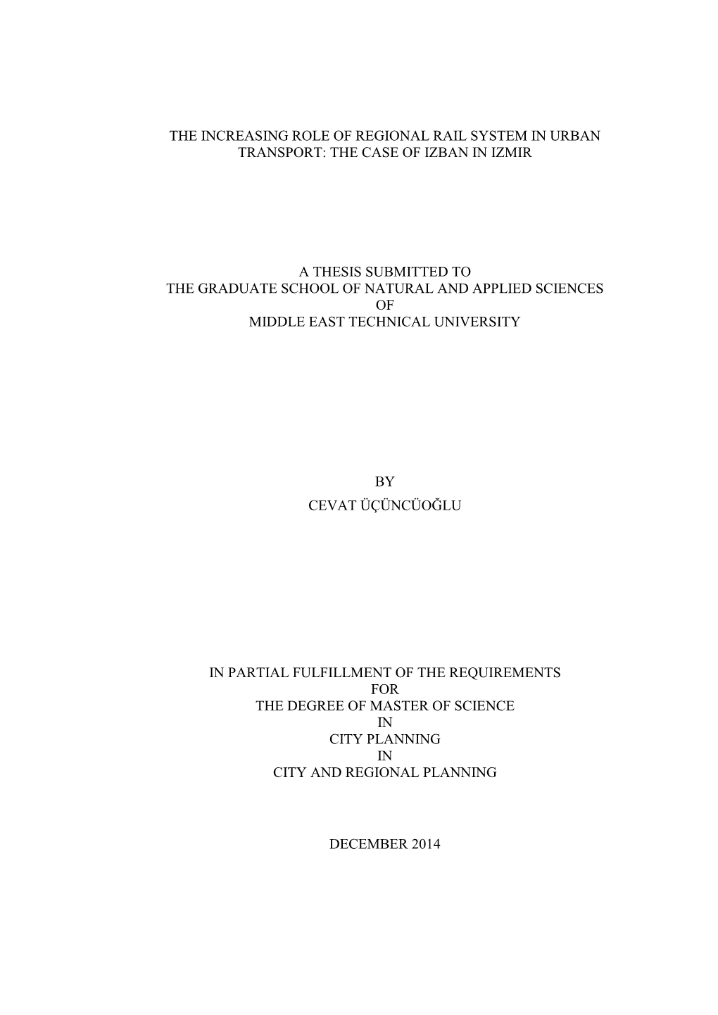 The Increasing Role of Regional Rail System in Urban Transport: the Case of Izban in Izmir