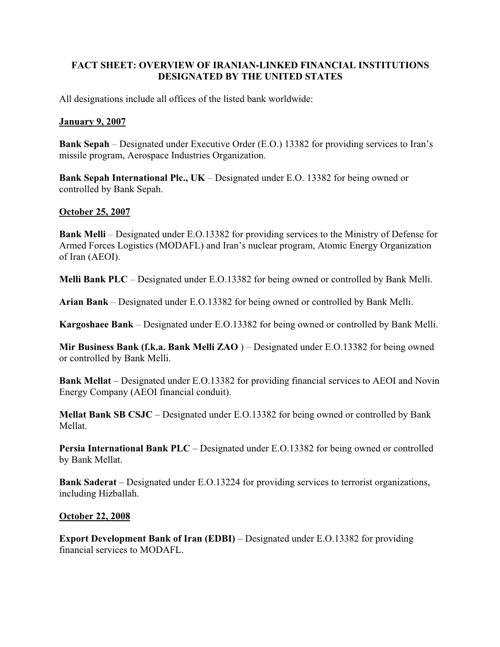 FACT SHEET: OVERVIEW of IRANIAN-LINKED FINANCIAL INSTITUTIONS DESIGNATED by the UNITED STATES All Designations Include All Offic