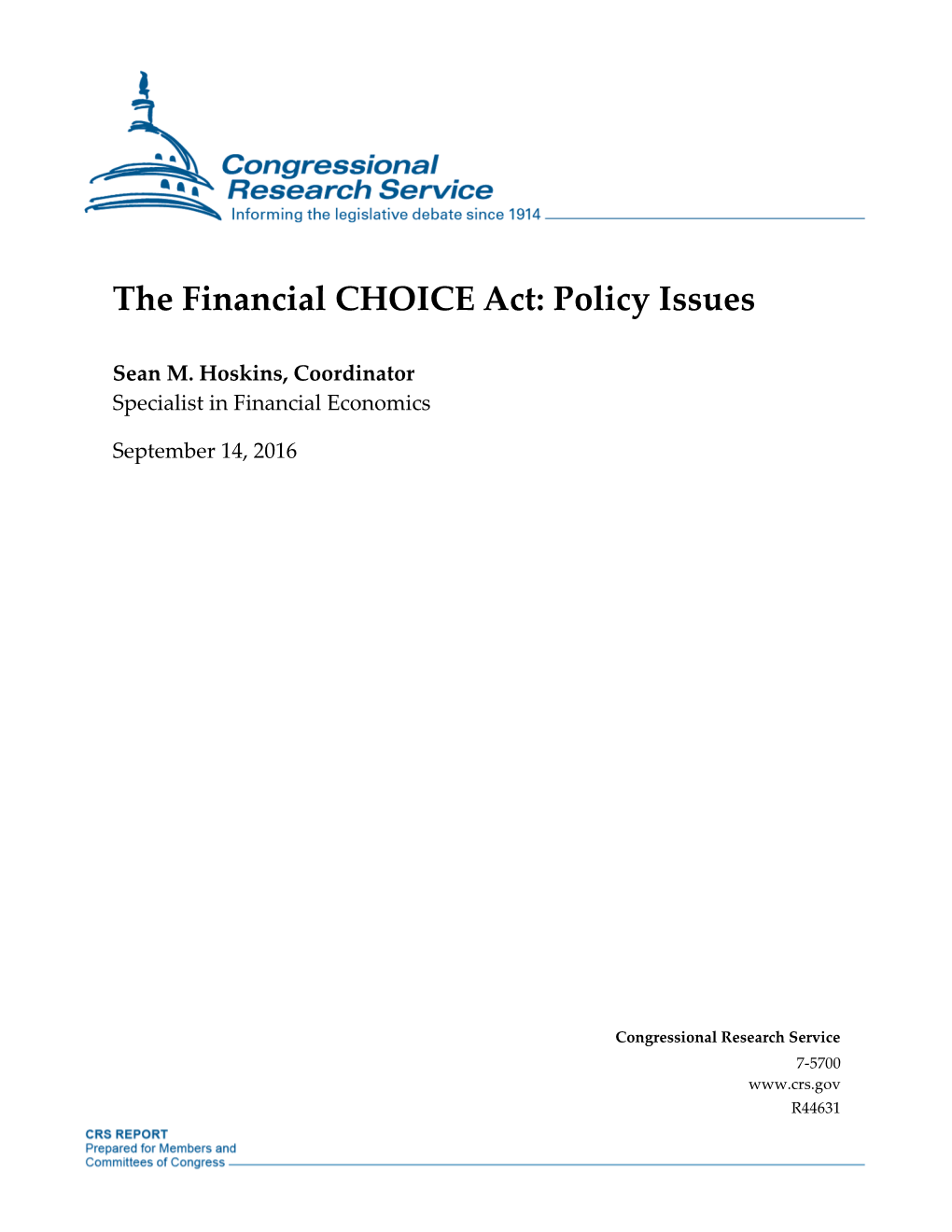 The Financial CHOICE Act: Policy Issues