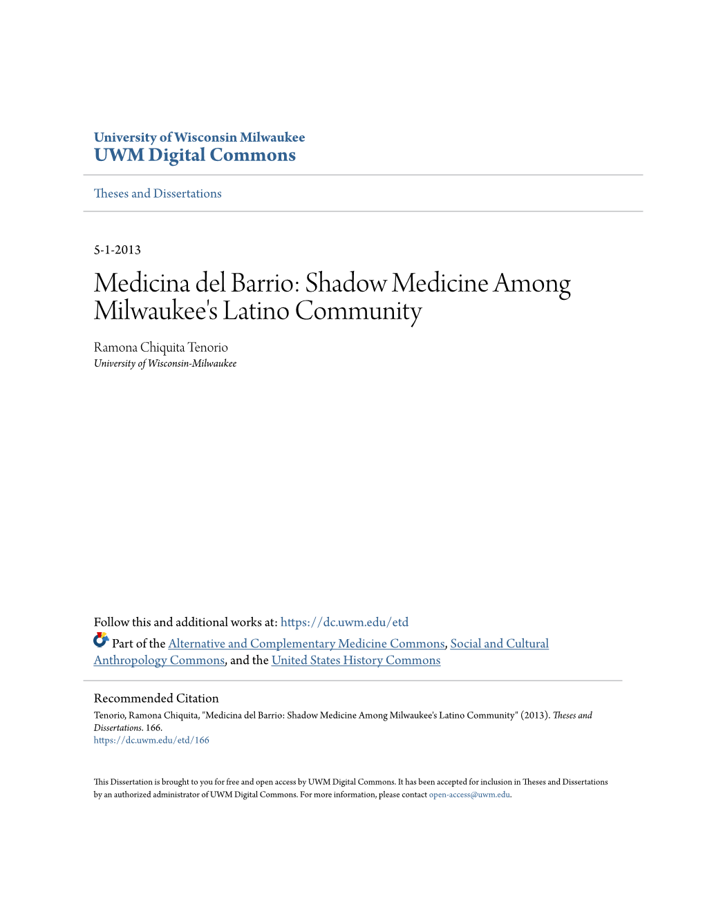 Shadow Medicine Among Milwaukee's Latino Community Ramona Chiquita Tenorio University of Wisconsin-Milwaukee