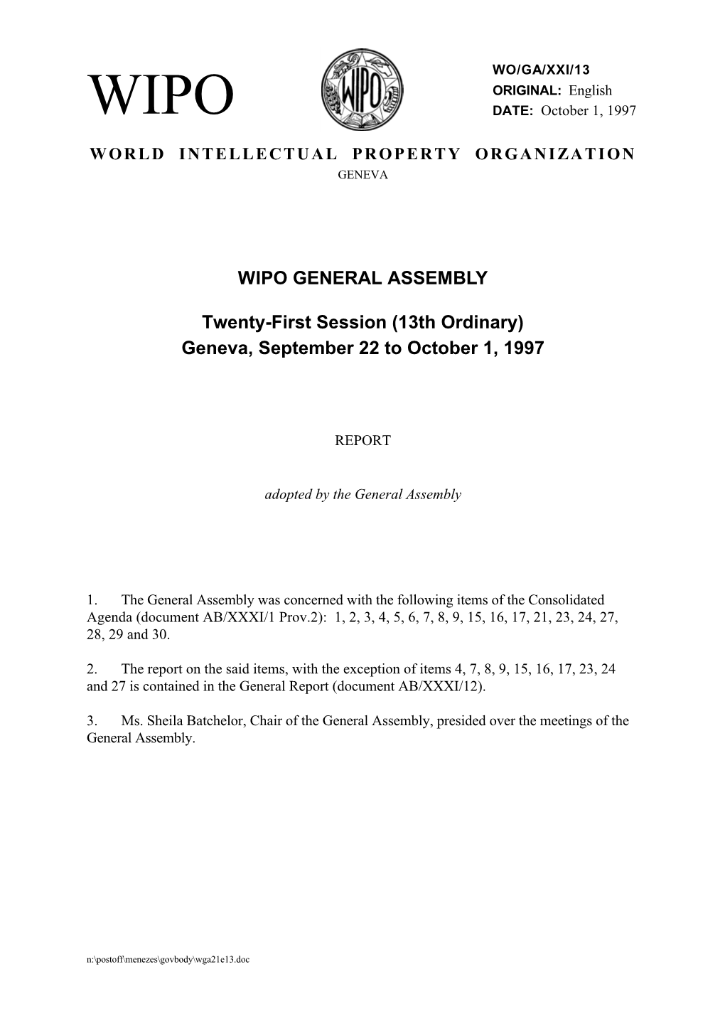 WO/GA/XXI/13 ORIGINAL: English WIPO DATE: October 1, 1997