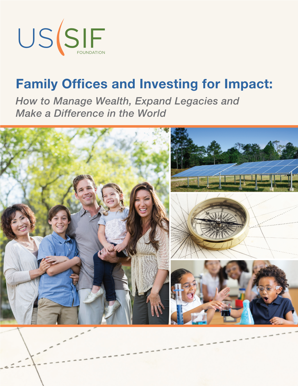 Family Offices and Investing for Impact: How to Manage Wealth, Expand Legacies and Make a Difference in the World