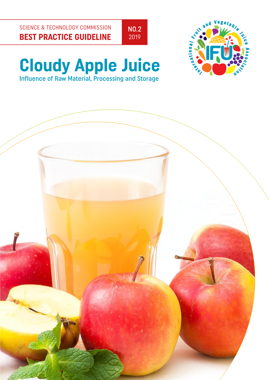 Cloudy Apple Juice Influence of Raw Material, Processing and Storage