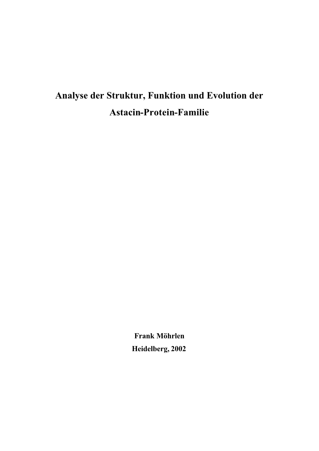 Analyse Der Struktur, Funktion Und Evolution Der Astacin-Protein-Familie