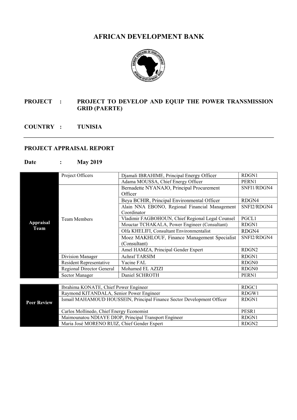 (PAERTE) COUNTRY : TUNISIA PROJECT APPRAISAL REPORT Date