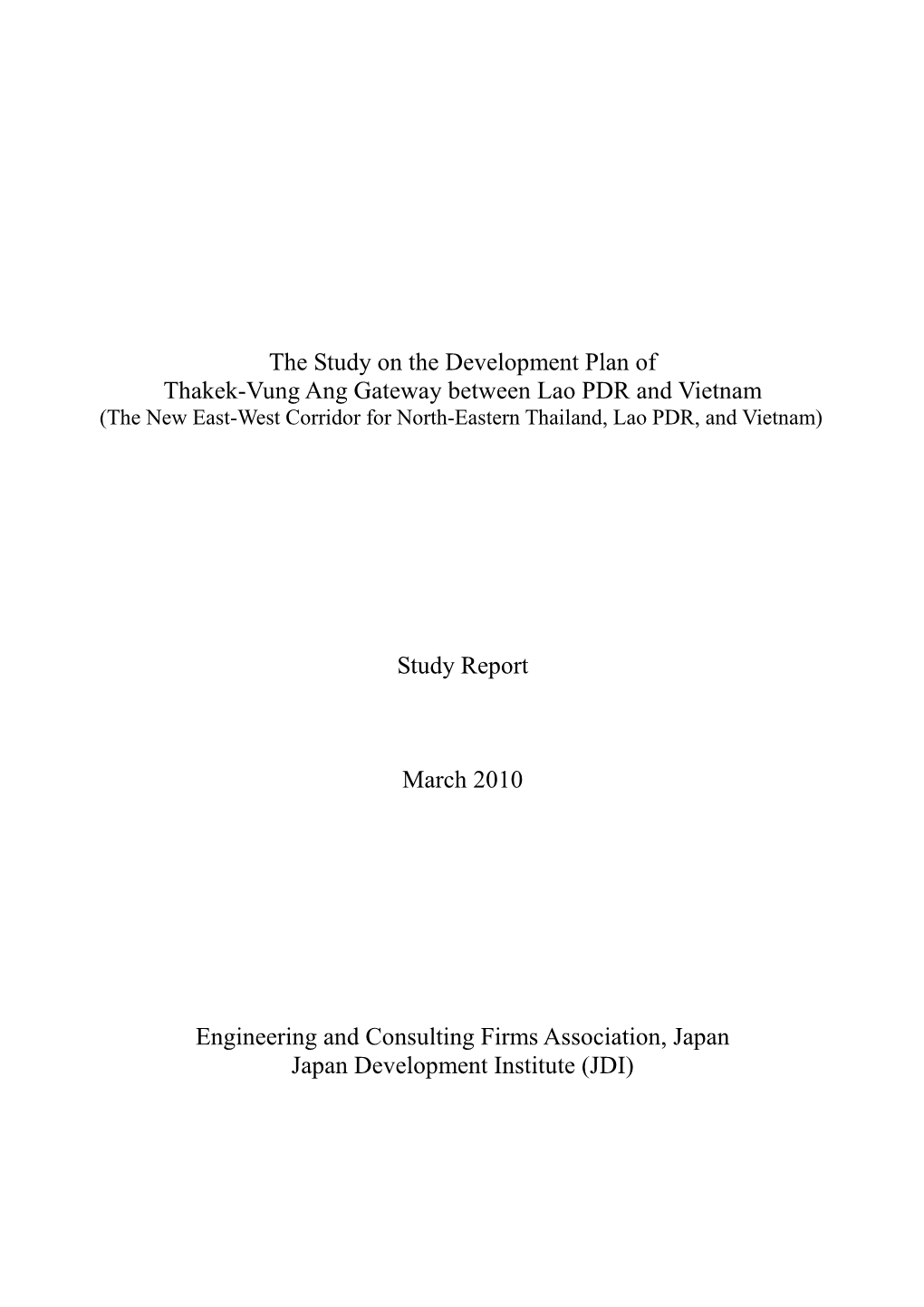 The Study on the Development Plan of Thakek-Vung Ang Gateway