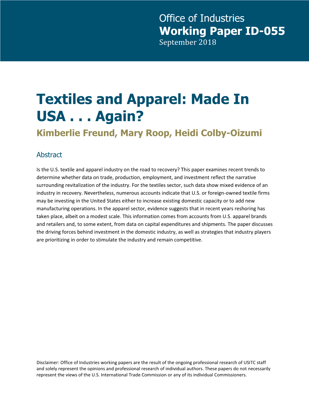 Textiles and Apparel: Made in USA . . . Again? Kimberlie Freund, Mary Roop, Heidi Colby-Oizumi