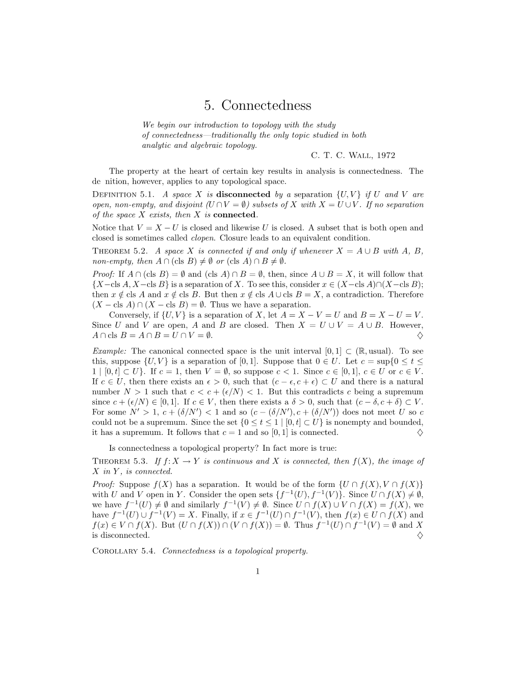 5. Connectedness We Begin Our Introduction to Topology with the Study of Connectedness—Traditionally the Only Topic Studied in Both Analytic and Algebraic Topology