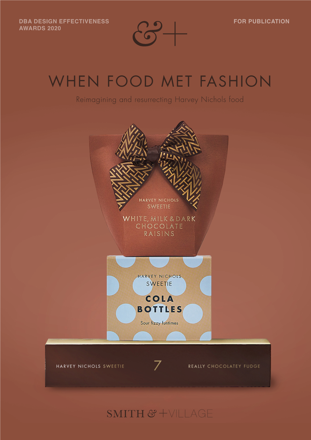 WHEN FOOD MET FASHION Reimagining and Resurrecting Harvey Nichols Food Executive Summary