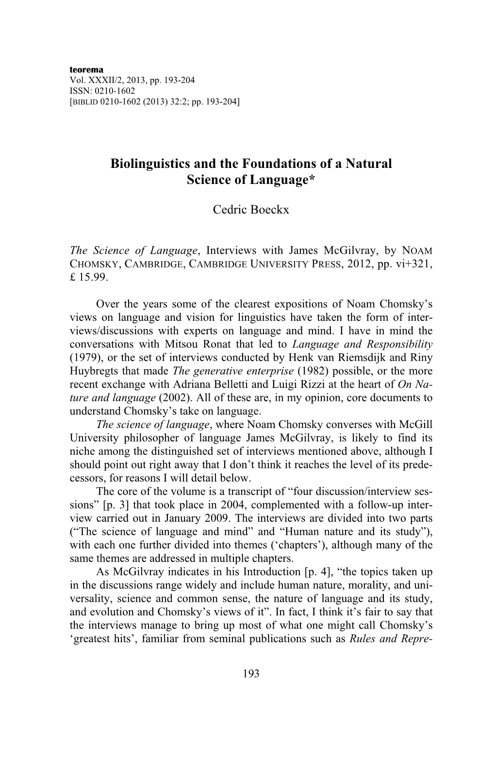 Biolinguistics and the Foundations of a Natural Science of Language*