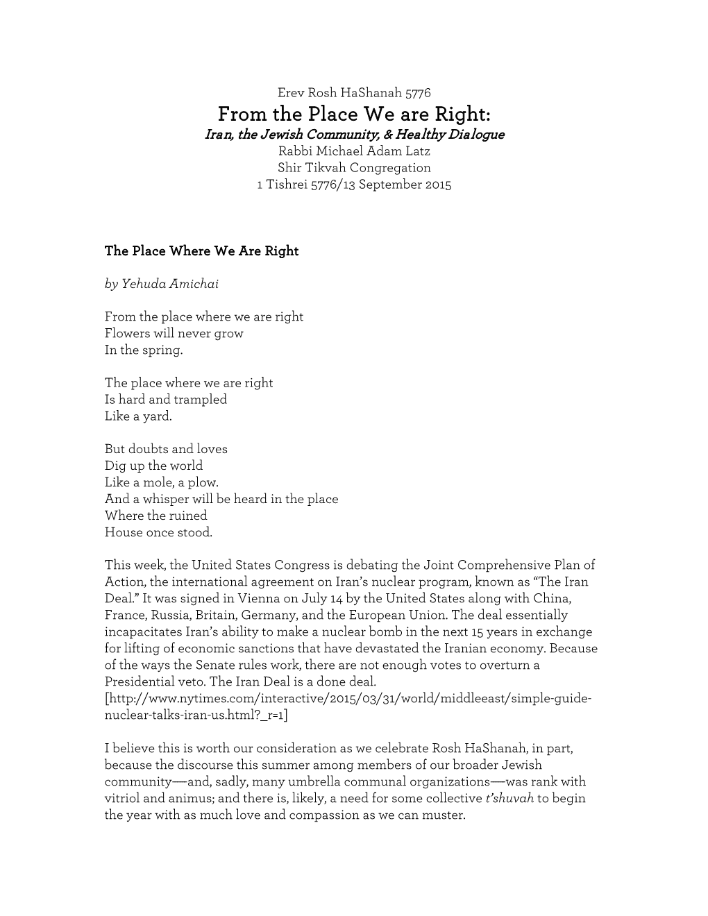 From the Place We Are Right: Iran, the Jewish Community, & Healthy Dialogue Rabbi Michael Adam Latz Shir Tikvah Congregation 1 Tishrei 5776/13 September 2015