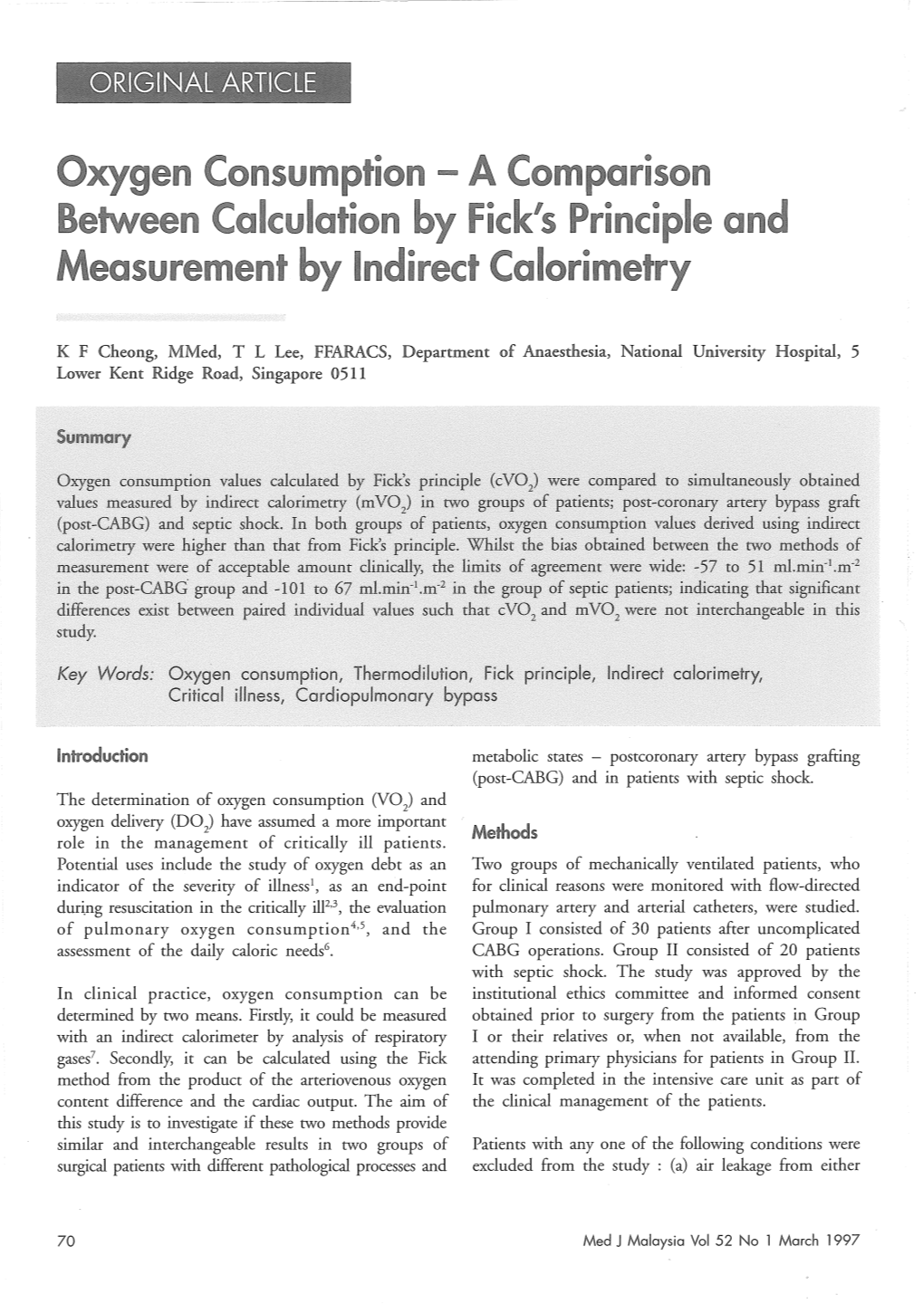 Oxygen Consumption - a Comparison Between Calculation by Fick's Princip~E and Measurement by Indirect Colorimetry