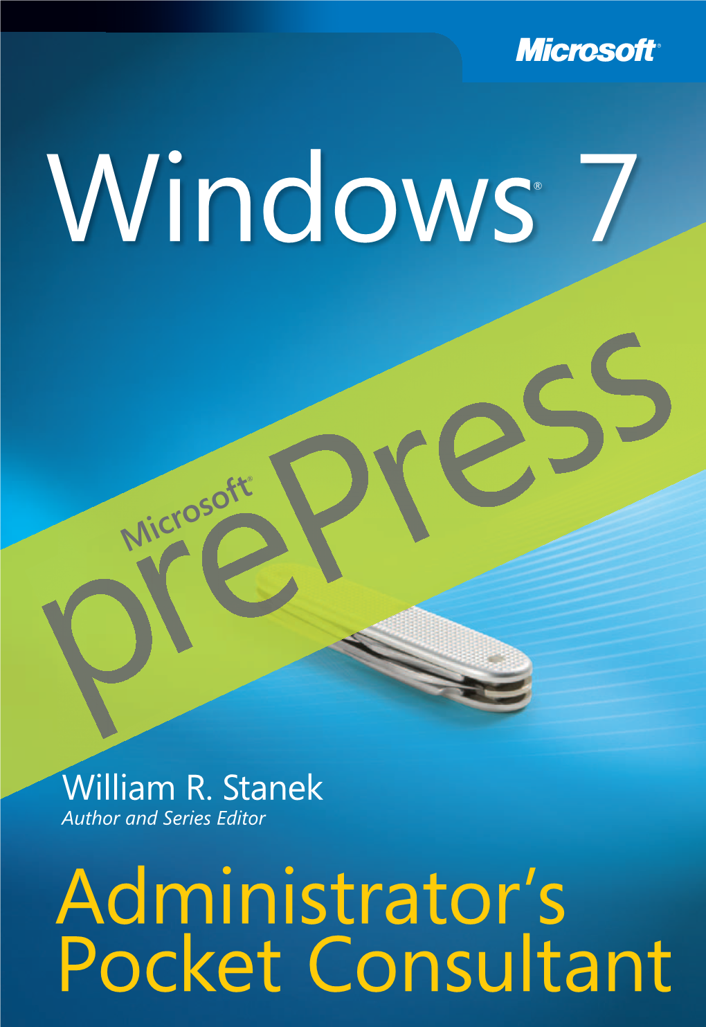 Windows 7® Administrator's Pocket Consultant Prepress