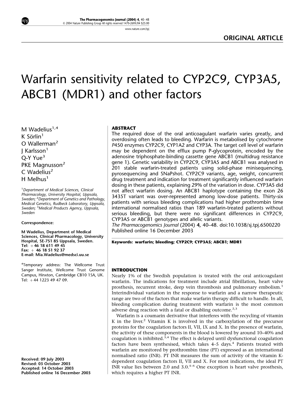Warfarin Sensitivity Related to CYP2C9, CYP3A5, ABCB1 (MDR1) and Other Factors