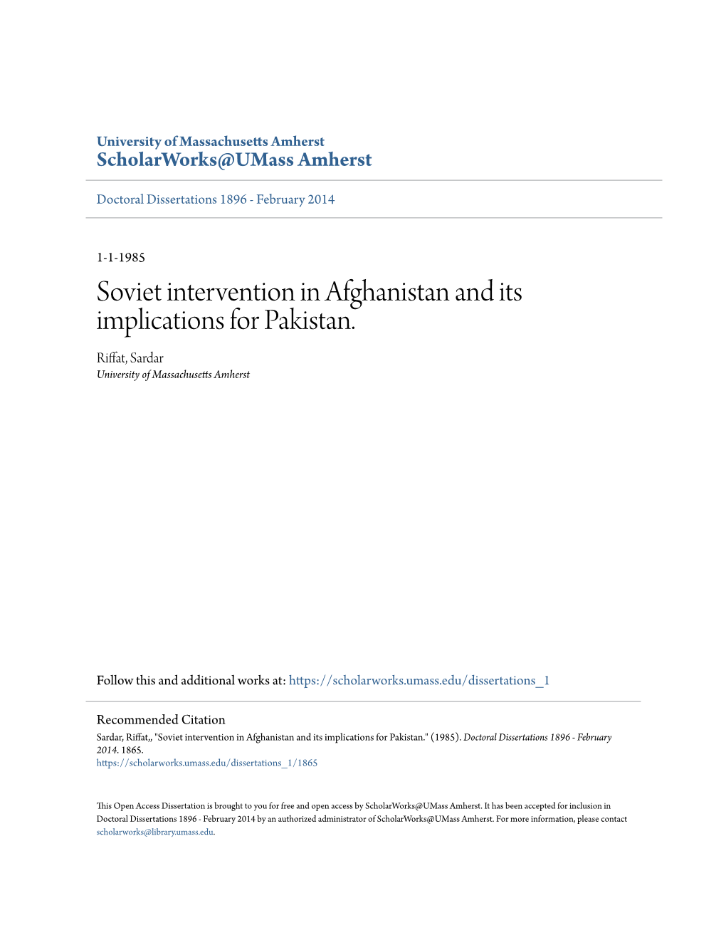 Soviet Intervention in Afghanistan and Its Implications for Pakistan. Riffat, Sardar University of Massachusetts Amherst