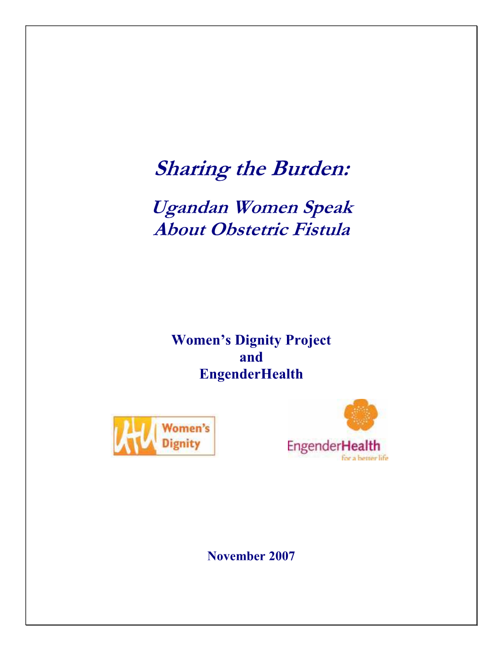 Ugandan Women Speak About Obstetric Fistula