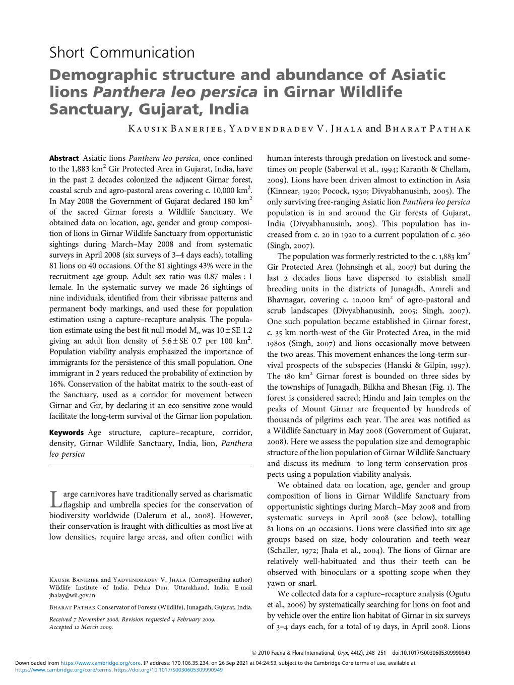 Demographic Structure and Abundance of Asiatic Lions Panthera Leo Persica in Girnar Wildlife Sanctuary, Gujarat, India K Ausik B Anerjee,Yadvendradev V