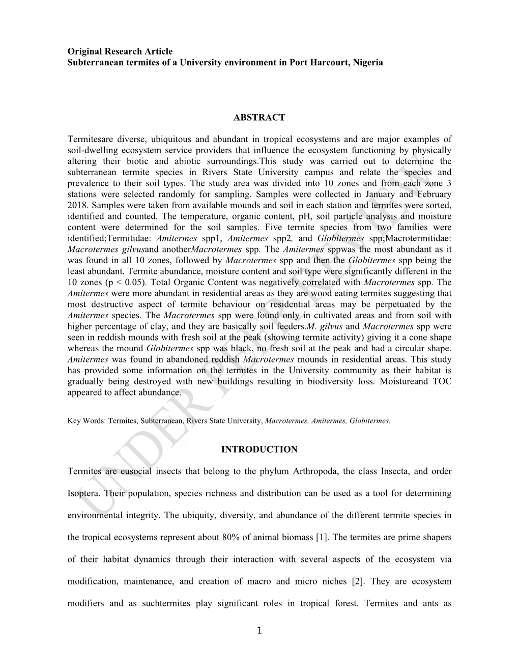 1 Original Research Article Subterranean Termites of a University Environment in Port Harcourt, Nigeria ABSTRACT Termitesare