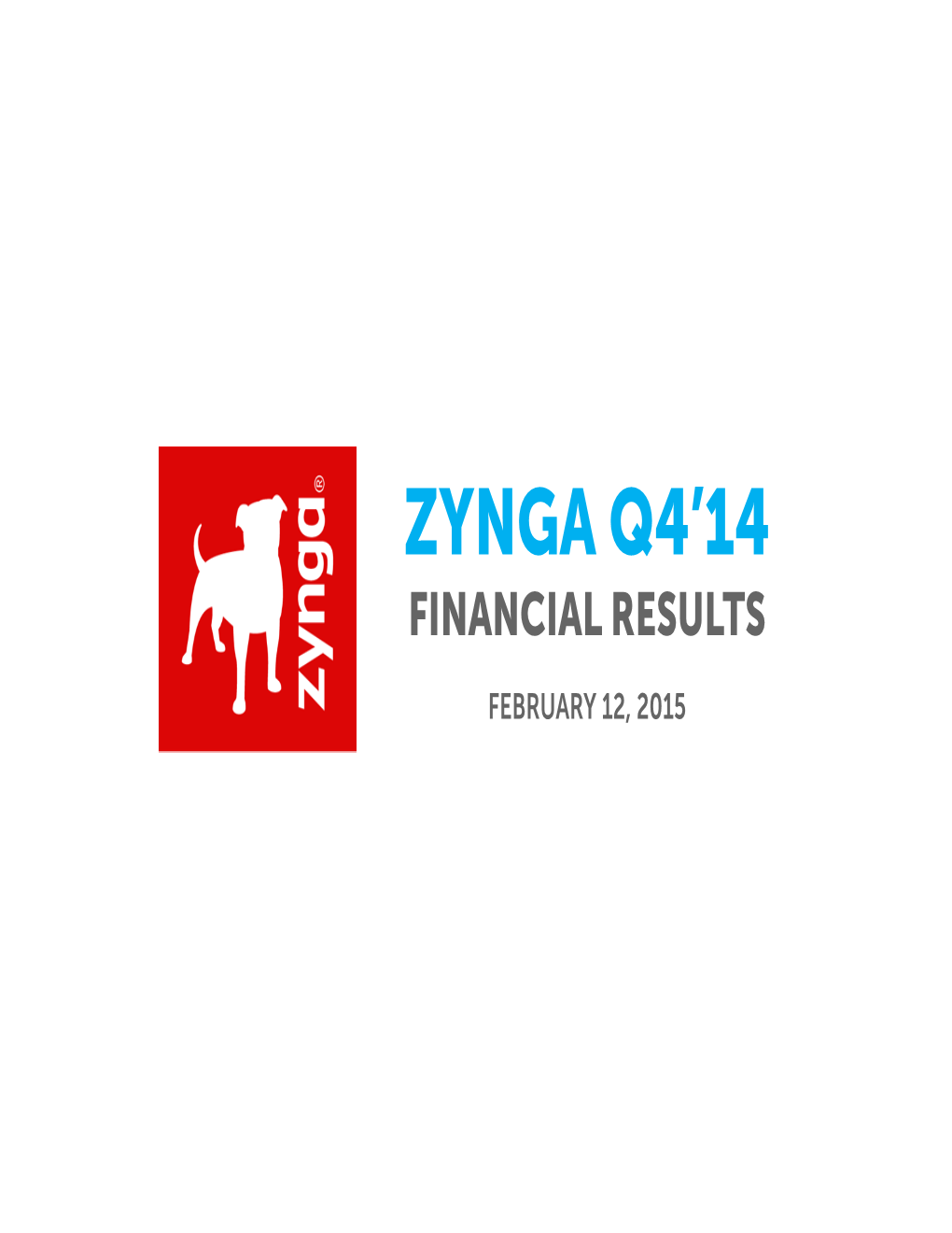 Zynga Q4 14 Earnings Slides