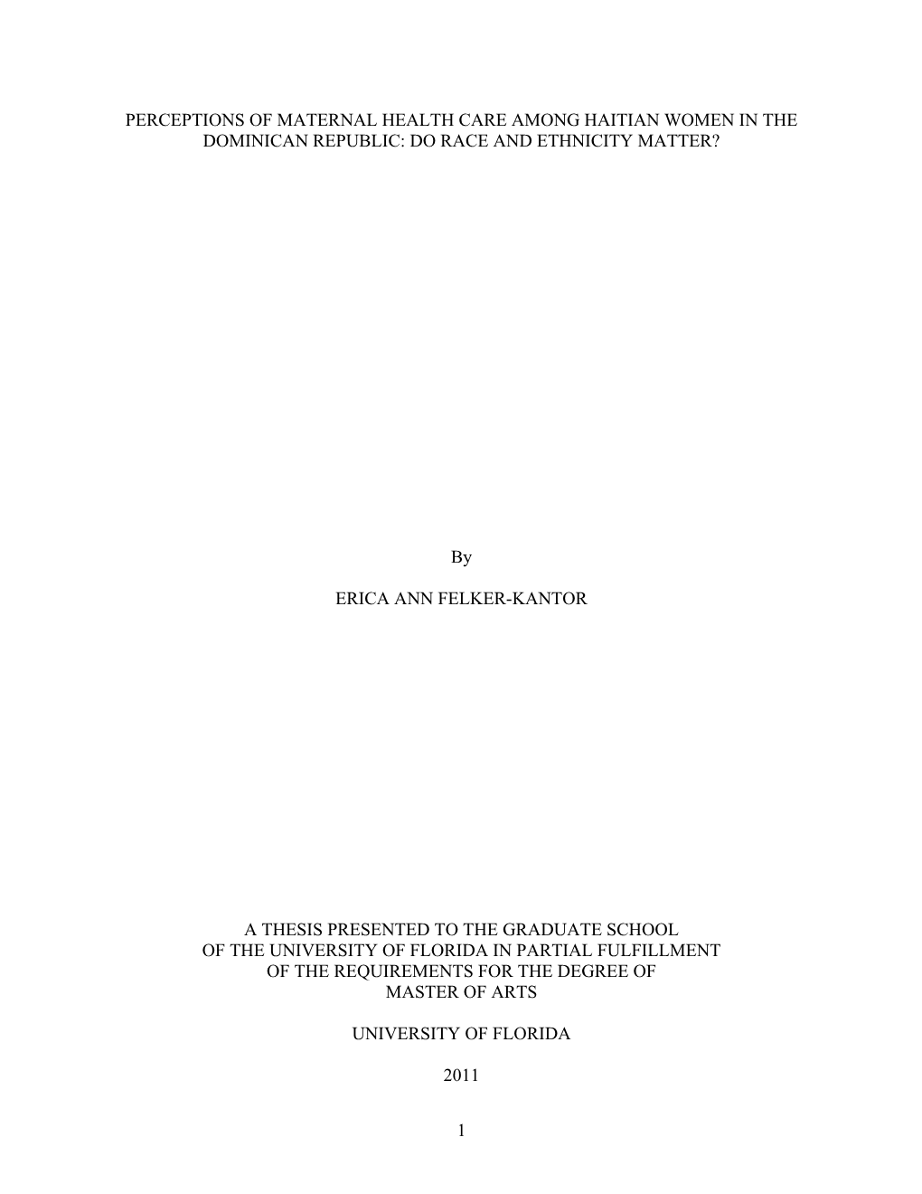 Perceptions of Maternal Health Care Among Haitian Women in the Dominican Republic: Do Race and Ethnicity Matter?