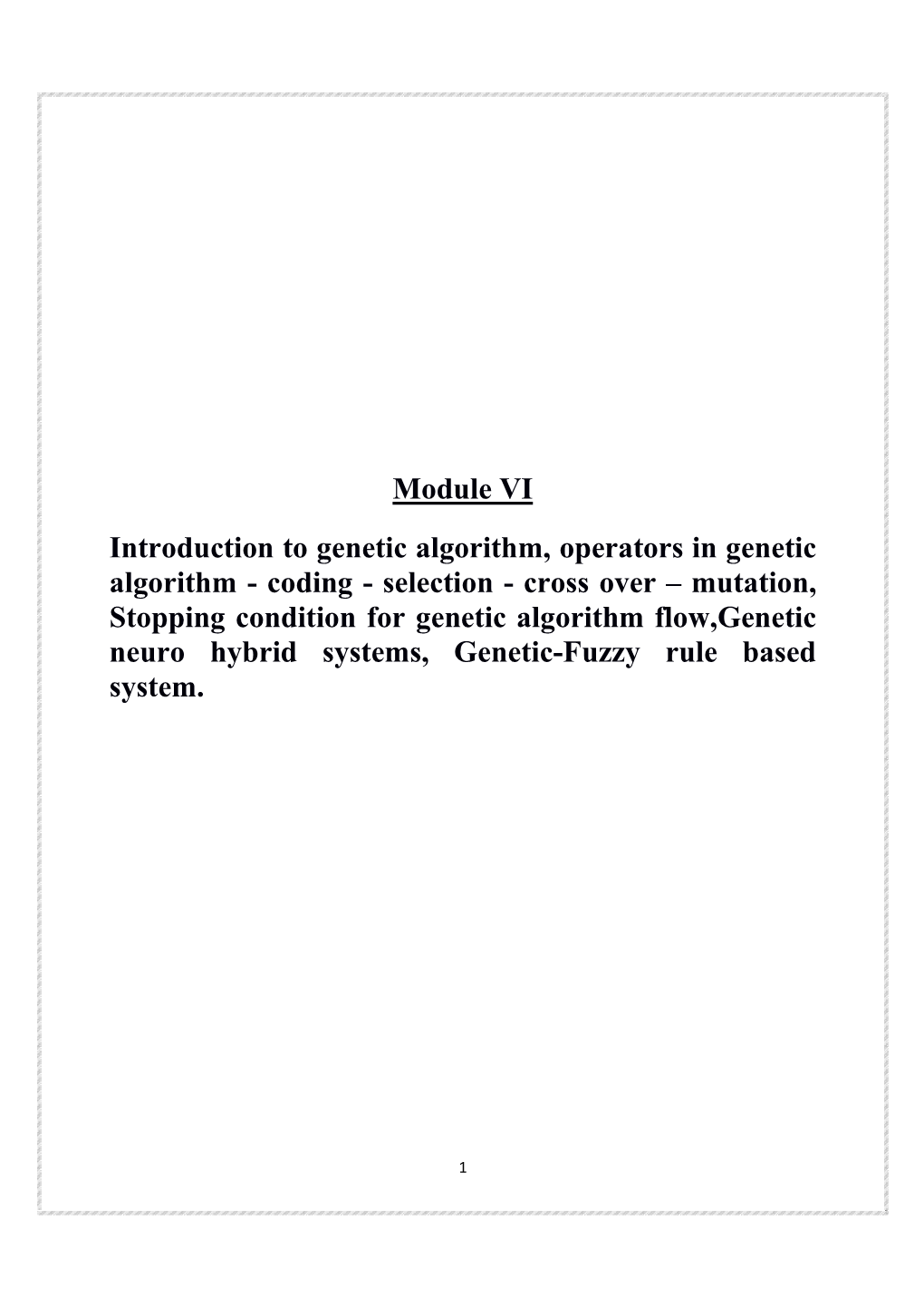 Module VI Introduction to Genetic Algorithm, Operators in Genetic