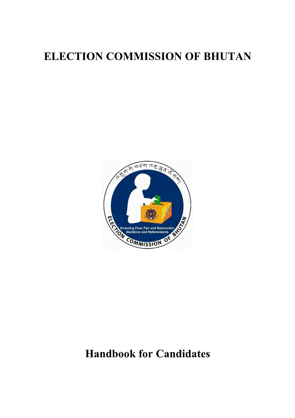 ELECTION COMMISSION of BHUTAN Handbook for Candidates