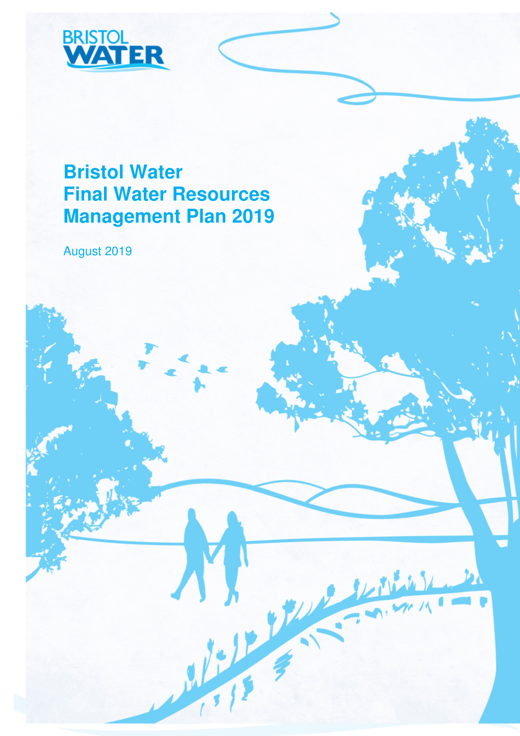 Bristol Water Final Water Resources Management Plan 2019