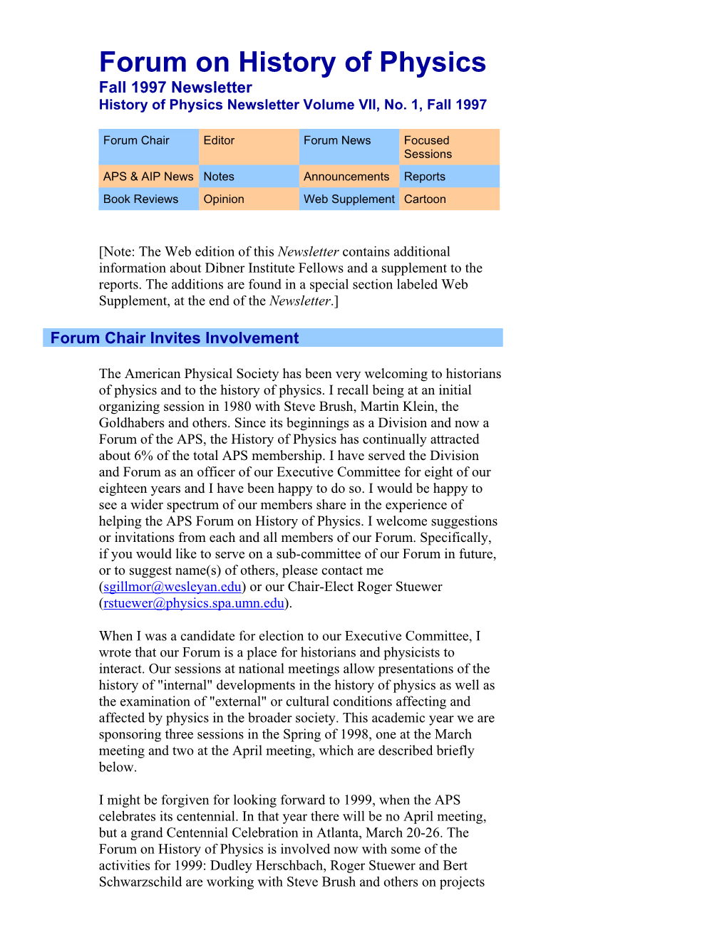 Forum on History of Physics Fall 1997 Newsletter History of Physics Newsletter Volume VII, No