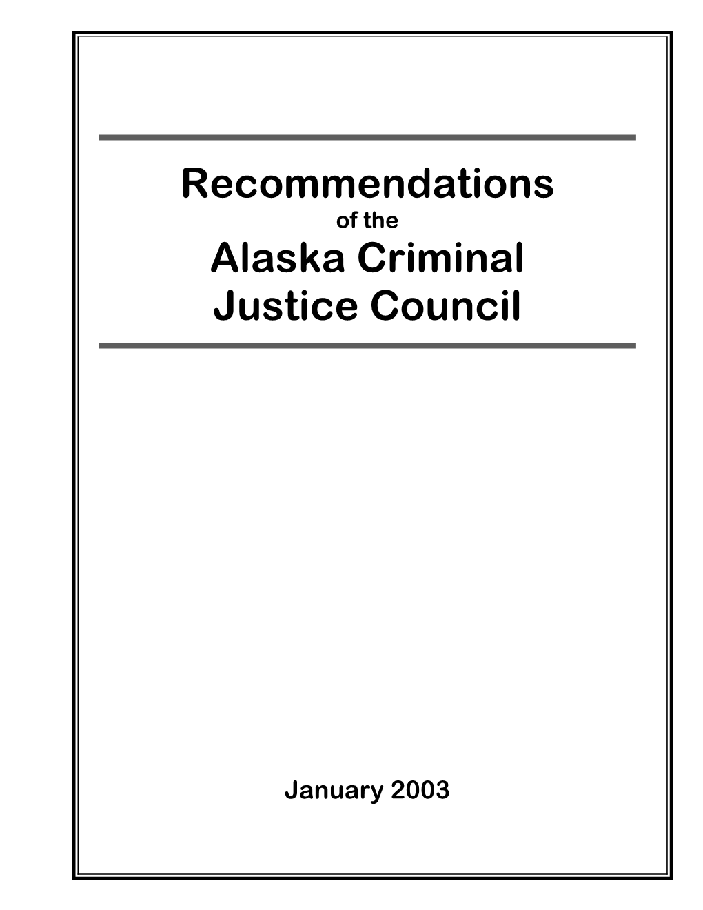 Recommendations Alaska Criminal Justice Council