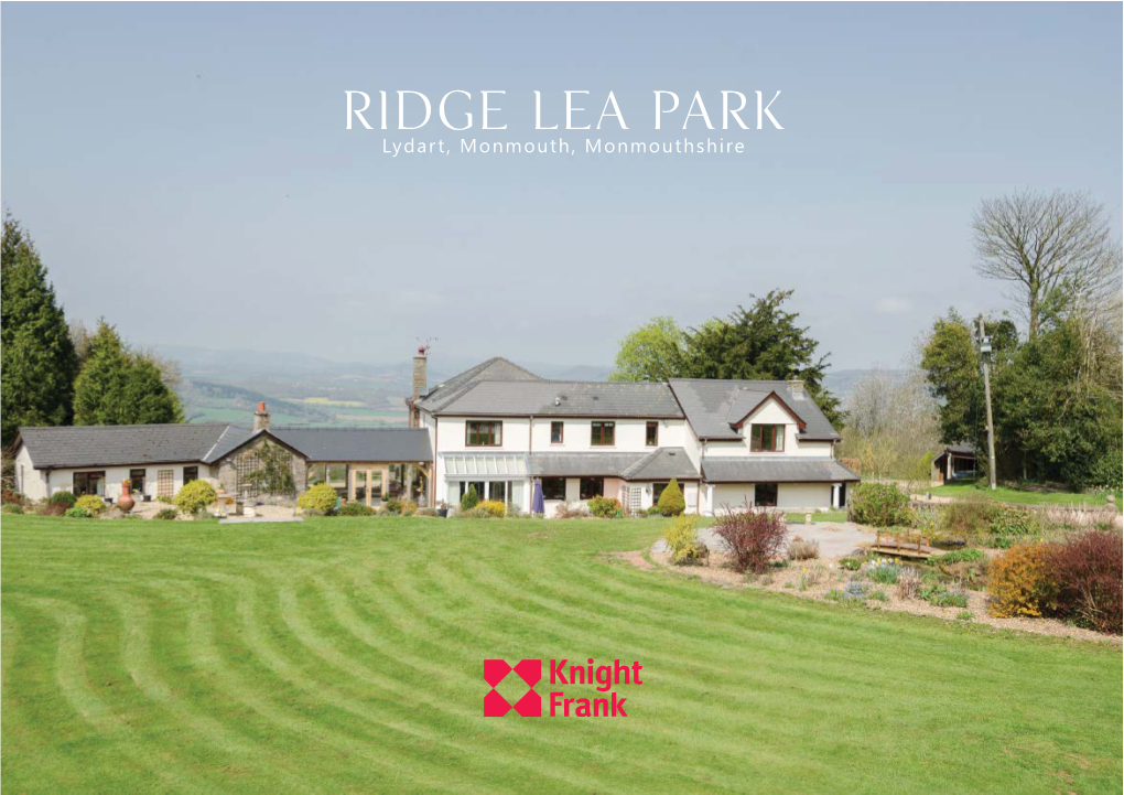 Ridge Lea Park Lydart, Monmouth, Monmouthshire Ridge Lea Park Lydart, Monmouth Monmouthshire