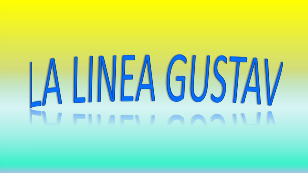 La Linea Gustav