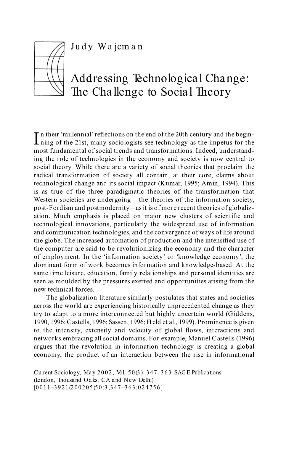Addressing Technological Change: the Challenge to Social Theory