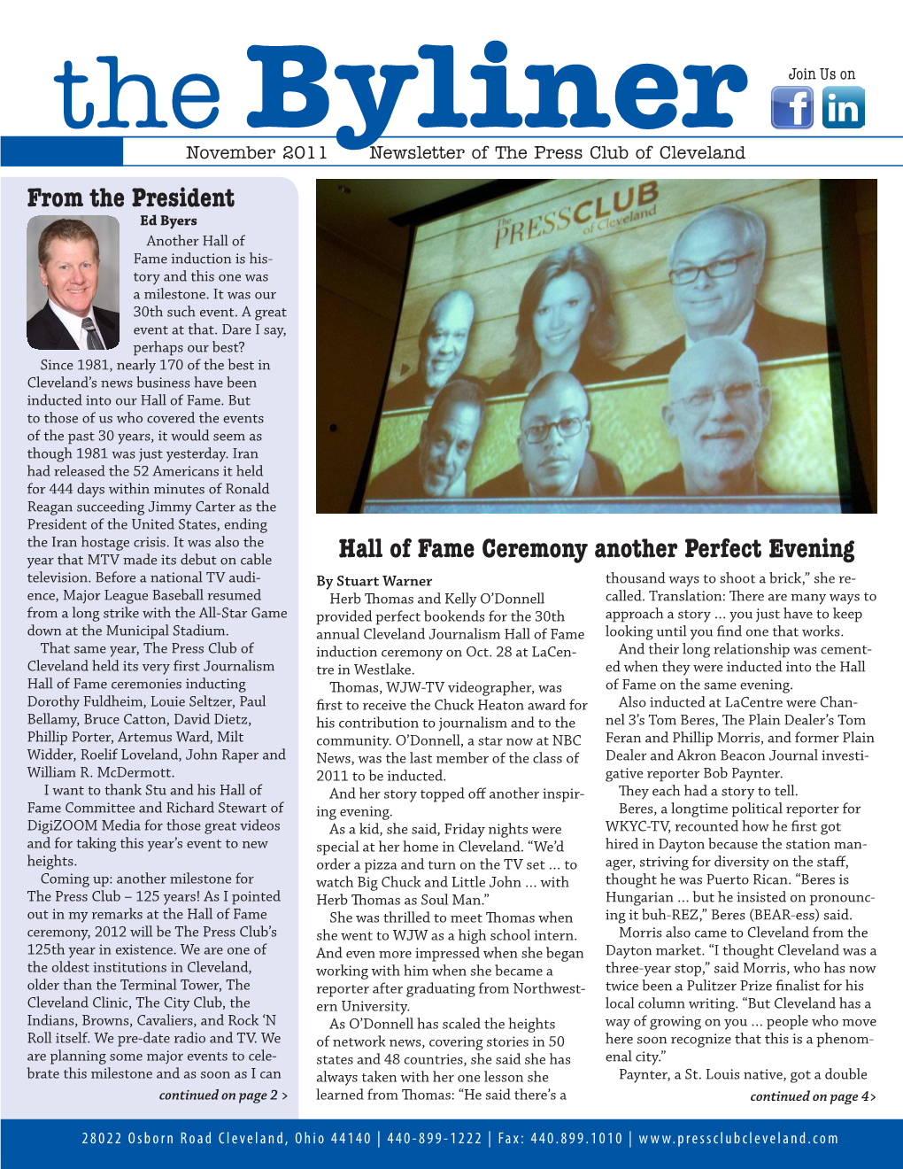 November 2011 Newsletter of the Press Club of Cleveland from the President Ed Byers Another Hall of Fame Induction Is His- Tory and This One Was a Milestone