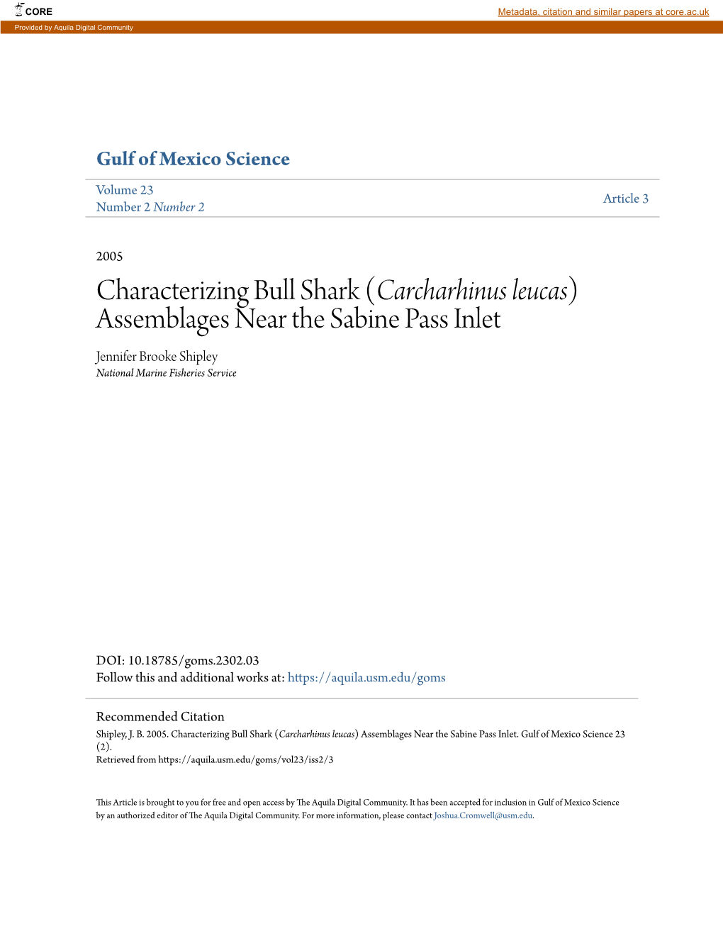 Characterizing Bull Shark (Carcharhinus Leucas) Assemblages Near the Sabine Pass Inlet Jennifer Brooke Shipley National Marine Fisheries Service