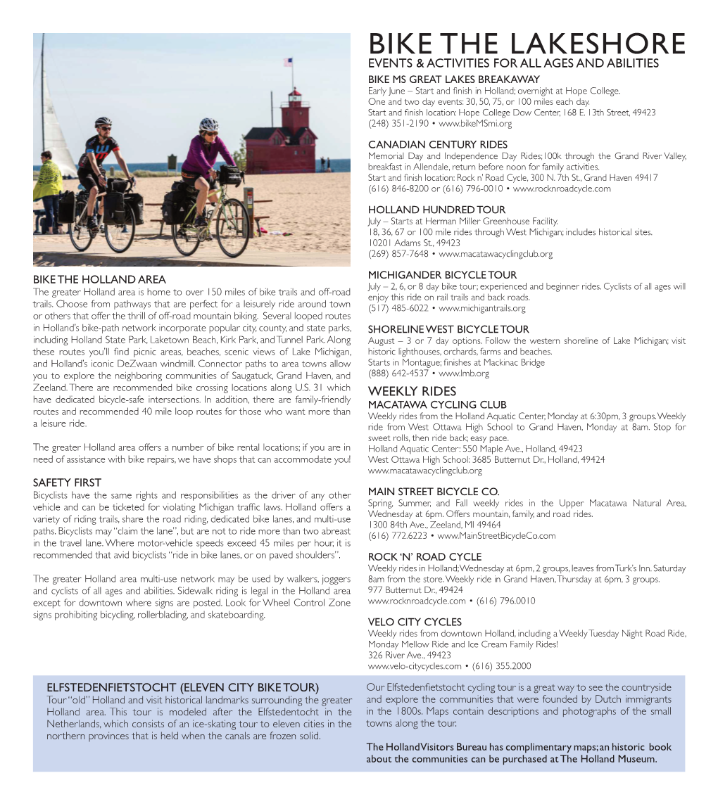 BIKE the LAKESHORE EVENTS & ACTIVITIES for ALL AGES and ABILITIES BIKE MS GREAT LAKES BREAKAWAY Early June – Start and Fnish in Holland; Overnight at Hope College