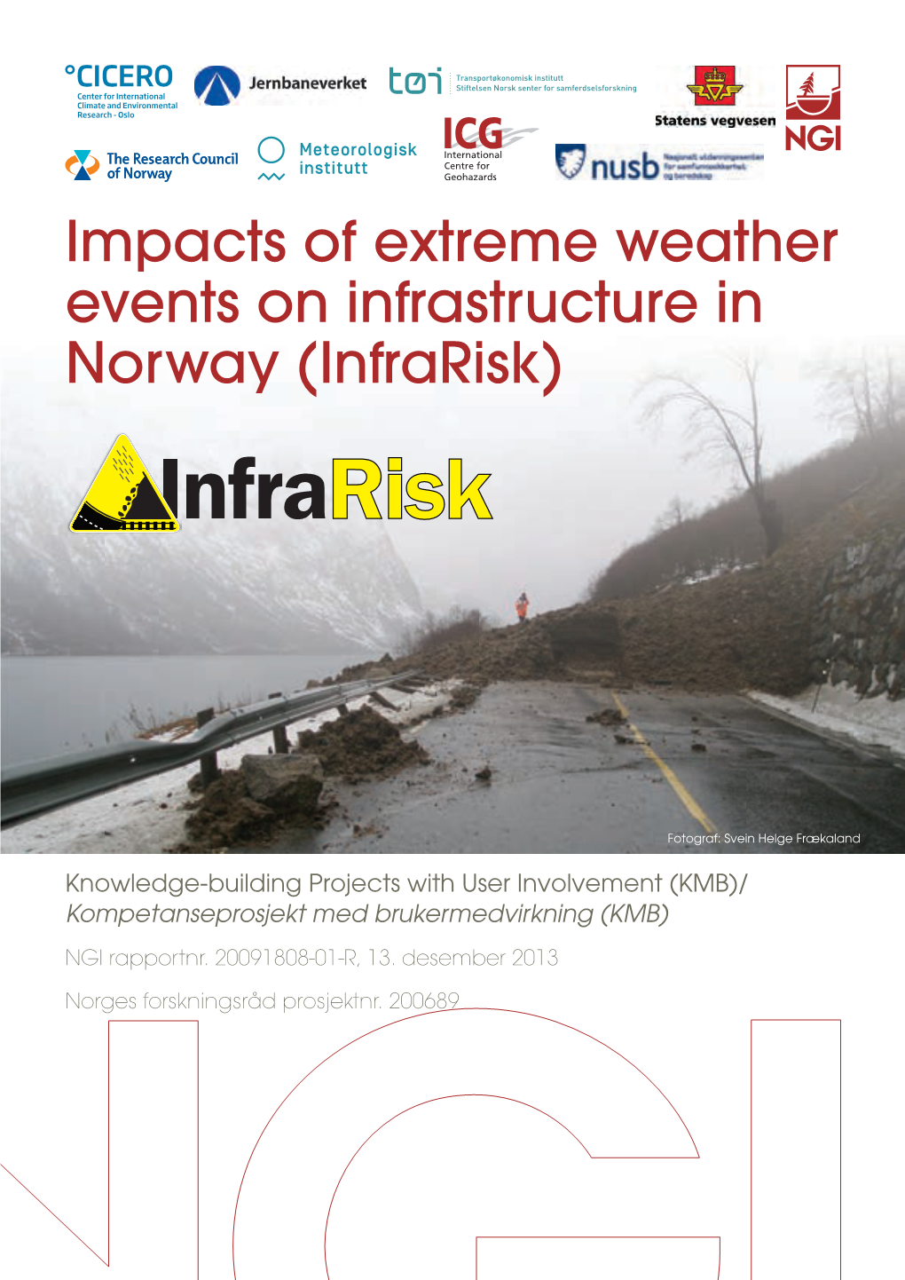 Impacts of Extreme Weather Events on Infrastructure in Norway (Infrarisk)